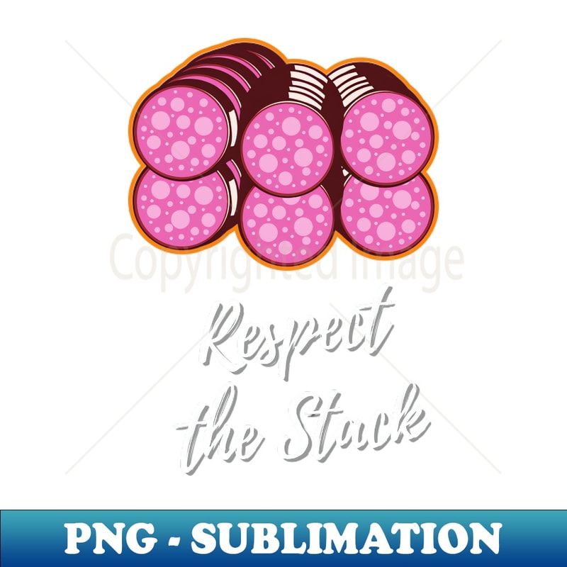 Respect Stack Animation Respect the Stack - Salami - Instant PNG Sublimation Downloa | Inspire ...