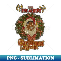 RETRO STYLE -FAT ALBERT CHRISTMAS - Vintage Sublimation PNG Download - Enhance Your Apparel with Stunning Detail