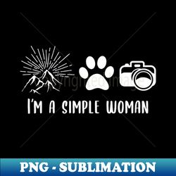 Im A Simple Woman I Love Hiking Dogs Photography Gift for Women - Premium PNG Sublimation File - Perfect for Creative Projects