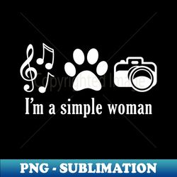 Im A Simple Woman Music Dogs and Photography Gift - High-Quality PNG Sublimation Download - Perfect for Creative Projects