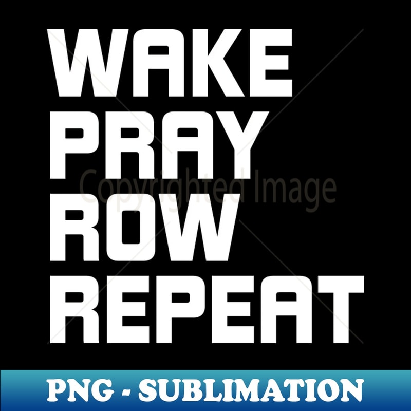 UY-50081_Wake Pray Row Repeat Gift for Men and Women 5382.jpg
