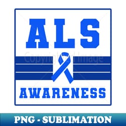 als amyotrophic lateral sclerosis awareness - trendy sublimation digital download - instantly transform your sublimation projects