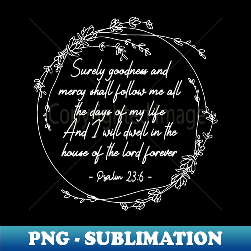 YQ-45321_Surely Goodness And Mercy Shall Follow Me All The Days Of My Life Lyrics 8437.jpg
