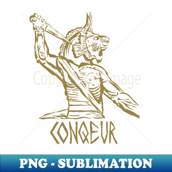 Conquer in gold - Signature Sublimation PNG File - Unleash Your Creativity