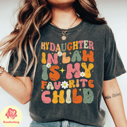 daughter in law comfort colors shirt, gift for mother in law, funny gift mothers day shirt, gift from daughter in law