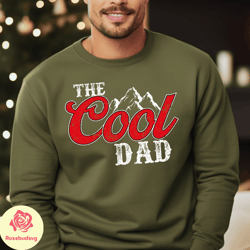 the cool dad sweatshirt, best dad ever hoodie, fathers day sweatshirt, dad the legend , the cool dad birthday gift, gift