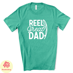 funny dad tee, fishing dad, reel great dad design on premium unisex shirt,  fathers shirt