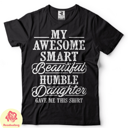 fathers day gift shirt mens funny shirt gift for father from daughter fathers day shirt gift for dad gift for father