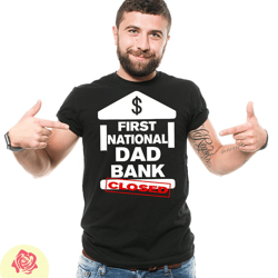 funny fathers day gift tshirt dad bank mens funny fathers day tee shirt