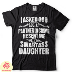 mens funny tshirt fathers day gift shirt gift for dad from daughter smart daughter father shirt best fathers day gift sh