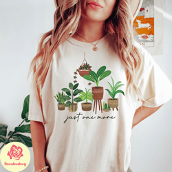 just one more plant shirt, plant lady shirt, christmas gift for mom, grandma gardening shirt, plant lover mama, floral m