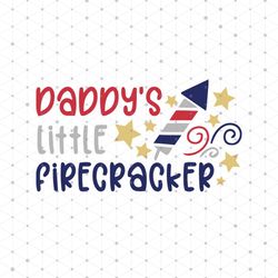 daddy's little firecracker svg