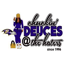 Chuckin' Deuces The Hater Since 1996 Png, Baltimore Ravens Logo Design, Ravens SFL Fan, NFL Teams, NFL Teams Logo, Foot