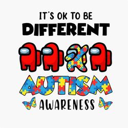 Its Ok To Be Different Autism Awareness Svg, Autism Svg, Be Different Svg, Autism Awareness Svg, Autism Among Us Svg, Am