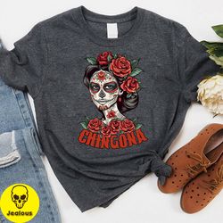 chingona shirt, hispanic heritage month, latina shirt, mexican woman, cinco de mayo shirt