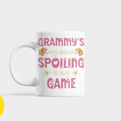grammys is my name spoiling is my game coffee mug,funny coffee mug,coffee lover,gift for her,mothers day gift,valentines