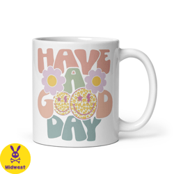 have a good day mug,funny morning sarcastic coffee mug,positive vibes teacher gift teacher appreciation coffee mugs for