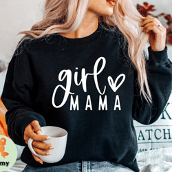 girl mama shirt, mom tshirt, mama tshirt, girl mom tshirt, mom of girls tshirt, daughter tshirt, mommy tshirt, funny mom
