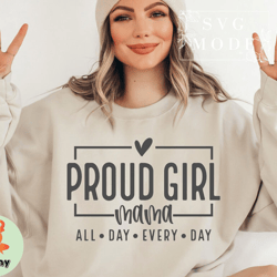 proud girl mama tshirt , mom tshirt, mama tshirt, girl mom tshirt, mom of girls tshirt, daughter tshirt, funny mom tshir