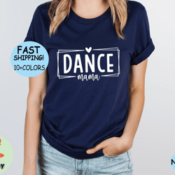 dance coach shirt for women, dance shirt for dance coach tshirt, dance gift for coach, cute dance mama t shirt for dance