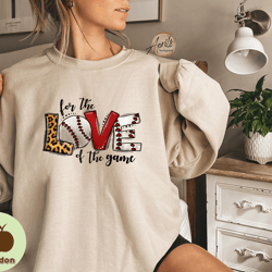 for the love of the game baseball sweatshirt or hoodie, baseball hoodie, baseball sweatshirt, game day hoodie, game day