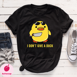 i dont give a duck shirt, funny duck shirt, duck gift,  duck lover,  funny duck tee,  farm shirts, funny shirt, gift for