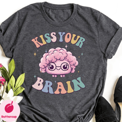 kiss your brain shirt, teacher retro shirts, back to school shirt, teacher appreciation gift