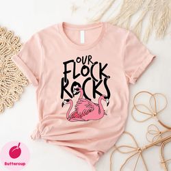 our flock rocks flamingo shirt, flamingo shirt,  flamingo gift, hello summer shirts, flamingo lover