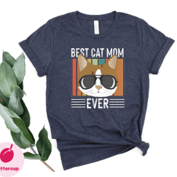 best cat mom ever tshirt, mothers day gift tee, cute cat mom shirt, funny cat mom tshirt, cat lady shirt, cat lover mom