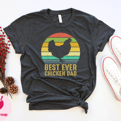 best ever chicken dad tshirt, funny chicken dad shirt, farming dad gift tee, father days shirt