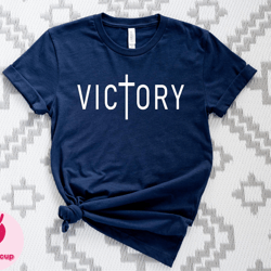 victory shirt, victory in jesus tshirt, christian shirt, religious shirt, jesus tee, faith shirt