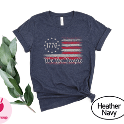 we the people usa flag shirt, patriotic american flag 1776 tee, betsy ross flag tshirt