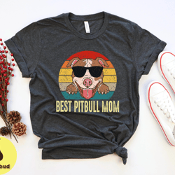 best pitbull mom shirt, pitbull mom shirt, pitbull dog owner, pitbull mom shirt, pitbull lover tee, woman pitbull shirt,