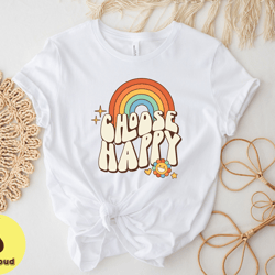 choose happy shirt, motivational shirt, retro choose happy tee, positivity shirt, happiness shirt, inspirational shirt,