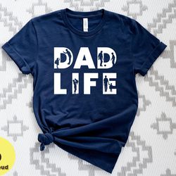 dad life shirt, dad shirt, gift for husband shirt, gift for daddy shirt, dad gift from boy and girl shirt, fathers day g