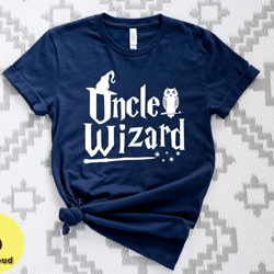 daddy wizard shirt, uncle wizard shirt, funny potter wizard shirt, fathers day tee, gift for uncle, family matching shir