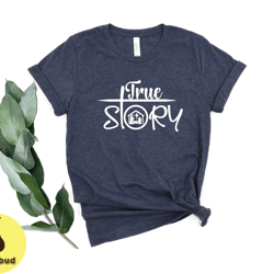 true story tshirt, nativity shirt, christian shirt, jesus christmas shirt, true story christmas shirt, religious christm