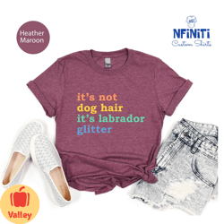 labrador dog hair shirt, labrador lover gift shirt, labrador mom gift shirt, labrador glitter shirt, dog mama shirt, lab