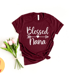 blessed nana shirt, mothers day gift, birthday gift for nana , nana shirt ,personalized nana shirt , new mom shirt, moth