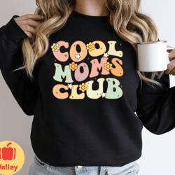 cool moms club sweatshirt, retro mama sweater, mothers day shirt, grandma sweatshirt, cute floral mama sweatshirt, gift