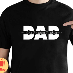 custom dad shirt, personalized dad shirt with kids names, dada tshirt, custom papa shirt, gift for dad, custom fathers d