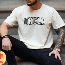 uncle comfort colors shirt, uncle gift, pregnancy announcement, new uncle tshirt, gift to uncle, cool uncle shirt, fathe