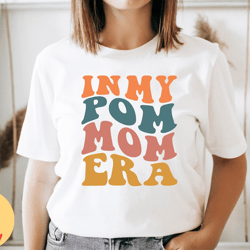 in my pom mom shirt, pomeranian lover tshirt, pom shirt, pomeranian owner gift, pomeranian mama shirt, pom mom shirt, gi