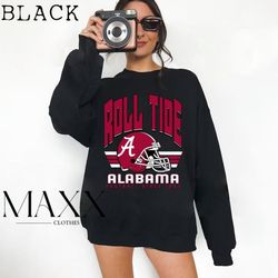 alabama crimson tide sweatshirt, alabama sweatshirt, roll tide sweatshirt, alabama gift sweatshirt, alabama lover sweats