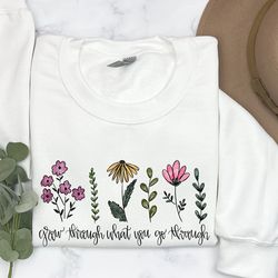 grow through what you go through shirt, mama shirt, flower mom shirt, mom life shirt, gift for mom, mothers day shirt, m