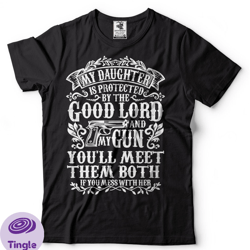 father daughter tshirt gift for dad mens tshirt fathers day gift christmas gift daughter gun lord tshirt mens funny tee