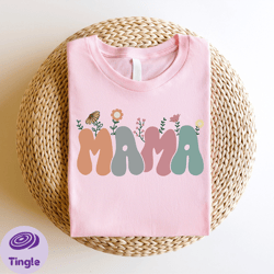 mama shirt, mothers day gift, mothers day shirt, new mom gift, cute mom shirt, grandma shirt, nana shirt, grammy shirt,