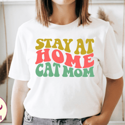 stay at cat mom shirt, retro cat mama shirt, cat mom gift, cat mom tshirt, cat lover shirt, gift for cat mom, cat mama g