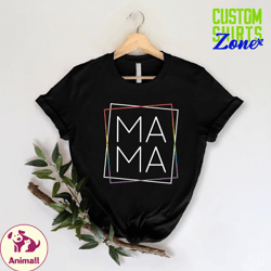 mothers day shirt,mama square shirt,best mother tee,mothers day tshirt,gift for women,mama t shirt,mom birthday tshirt,g