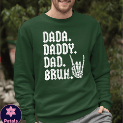 dada daddy dad bruh sweatshirt, fathers day hoodie, heavy metal daddy hoodie, rocker dad sweatshirt, funny daddy hoodie